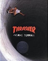 Thrasher: Insane Terrain (Paperback)