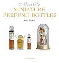 Collectible Miniature Perfume Bottles (Paperback)