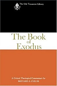 The Book of Exodus (1974): A Critical, Theological Commentary (Paperback)