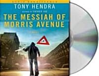 The Messiah of Morris Avenue (Audio CD, Unabridged)