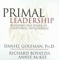 Primal Leadership (Audio CD, Unabridged)