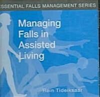 Managing Falls in Assisted Living (CD-ROM, 1st)