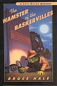 The Hamster of the Baskervilles (School & Library)