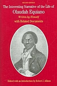 The Interesting Narrative of the Life of Olaudah Equiano: Written by Himself (Paperback, 2)