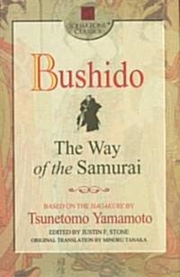 Bushido: The Way of the Samurai (Paperback)