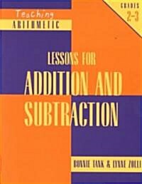 Teaching Arithmetic: Lessons for Addition and Subtraction Grades 2-3 (Hardcover)