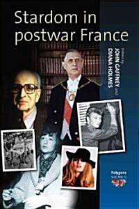 Stardom in Postwar France (Hardcover)