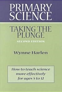 Primary Science: Taking the Plunge (Paperback, 2)
