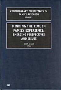 Minding the Time in Family Experience: Emerging Perspectives and Issues (Hardcover)