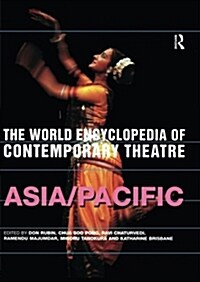 The World Encyclopedia of Contemporary Theatre : Volume 5: Asia/Pacific (Paperback)