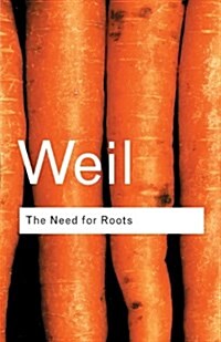 [중고] The Need for Roots : Prelude to a Declaration of Duties Towards Mankind (Paperback, 2 ed)