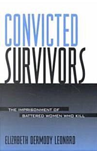 Convicted Survivors (Paperback)