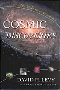 Cosmic Discoveries: The Wonders of Astronomy (Hardcover)