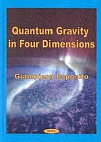 Quantum Gravity in Four Dimensions (Hardcover)