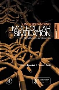 Understanding Molecular Simulation: From Algorithms to Applications (Hardcover, 2, Revised)