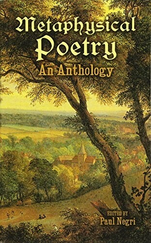 Metaphysical Poetry: An Anthology (Paperback)