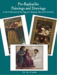 Pre-Raphaelite Paintings and Drawings in the Collections of the Fogg Art Museum: 24 Art Cards (Paperback)