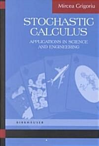 Stochastic Calculus: Applications in Science and Engineering (Hardcover, 2002)