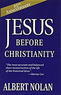 Jesus Before Christianity (Paperback, 25, Anniversary)