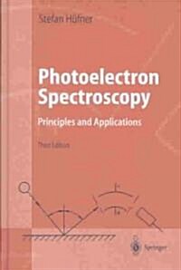 Photoelectron Spectroscopy: Principles and Applications (Hardcover, 3, Revised and Enl)
