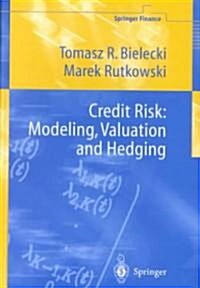 Credit Risk: Modeling, Valuation and Hedging (Hardcover, 2002. Corr. 2nd)
