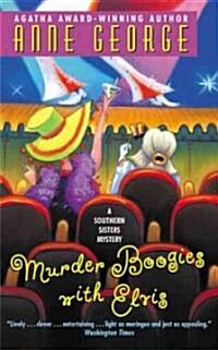 Murder Boogies with Elvis: A Southern Sisters Mystery (Mass Market Paperback)