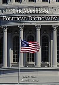 The American Political Dictionary (Paperback, 11th)