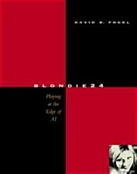 Blondie24: Playing at the Edge of AI (Paperback)