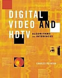 Digital Video and Hdtv Algorithms and Interfaces (Hardcover)