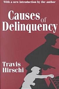 Causes of Delinquency (Paperback)