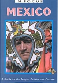 [중고] Mexico in Focus: A Guide to the People, Politics and Culture (Paperback)