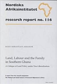 Land, Labour and the Family in Southern Ghana (Paperback)