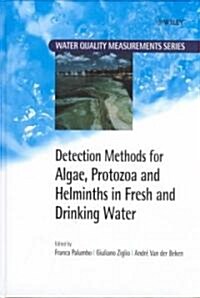 Detection Methods for Algae, Protozoa and Helminths in Fresh and Drinking Water (Hardcover)