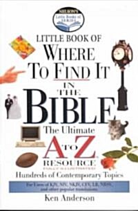 Nelsons Little Book of Where to Find It in the Bible (Paperback)