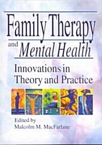 Family Therapy and Mental Health (Paperback)