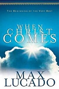 When Christ Comes (Paperback)