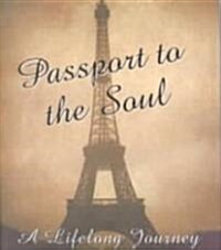 Passport to the Soul [With 24k Gold-Plated Charm] (Hardcover)
