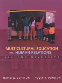 Multicultural education and human relations : valuing diversity