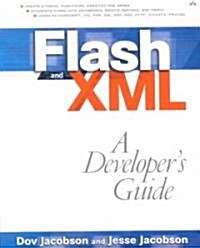 Flash and XML : A Developers Guide (Paperback)