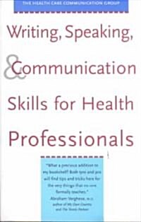 Writing, Speaking, and Communication Skills for Health Professionals (Paperback)