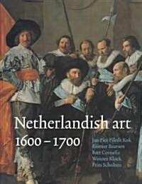 Netherlandish Art in the Rijksmuseum (Hardcover)