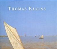Thomas Eakins (Hardcover)
