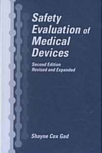 Safety Evaluation of Medical Devices (Hardcover, 2nd, Revised, Expanded)