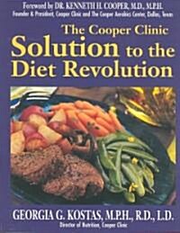 The Cooper Clinic Solution to the Diet Revolution (Paperback, Revised)