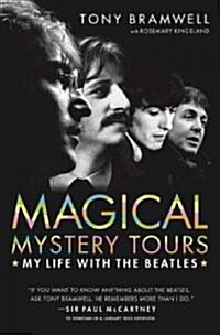 Magical Mystery Tours: My Life with the Beatles (Paperback)