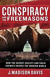 Conspiracy And the Freemasons (Paperback)
