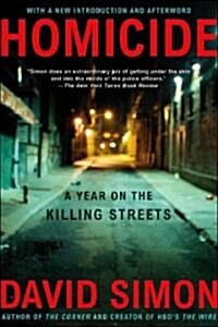 Homicide: A Year on the Killing Streets (Paperback)