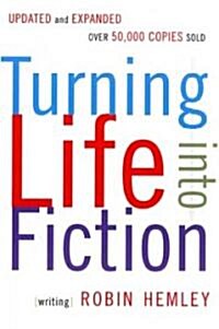 Turning Life into Fiction (Paperback)