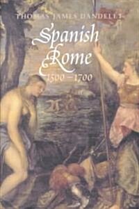 Spanish Rome, 1500-1700 (Hardcover)