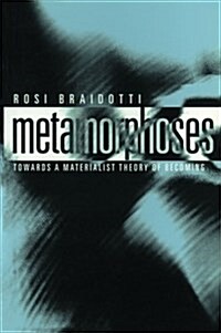 Metamorphoses : Towards a Materialist Theory of Becoming (Paperback)